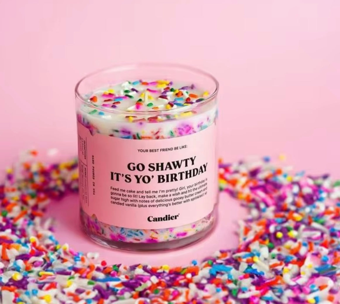 Go shawty Birthday Soy Wax Candles