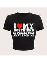Women'S Y2K I Love MY BOYFRIEND SO PLEASE STAY AWAY FROM ME Graphic Crop Top