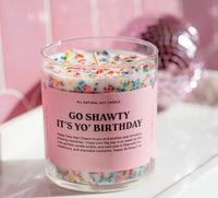 Go shawty Birthday Soy Wax Candles
