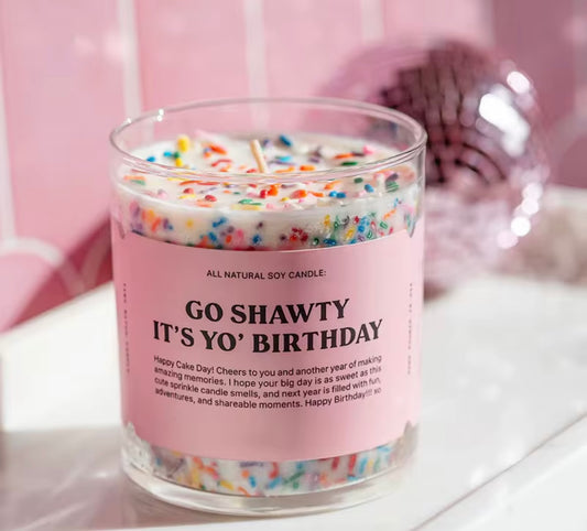 Go shawty Birthday Soy Wax Candles